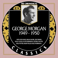 George Morgan - The Chronogical Classics 1949-1950